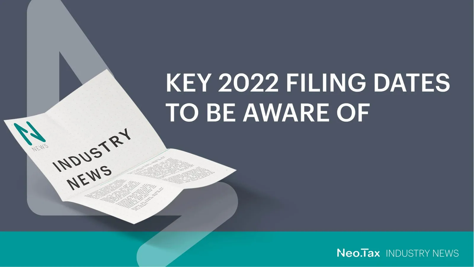 Key 2022 Filing Dates to be Aware of