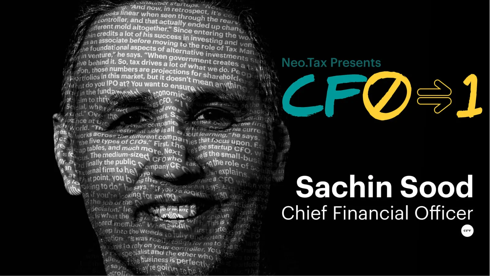 Sachin Sood (CFO at CRV) in the Neo.Tax CF0to1 Series