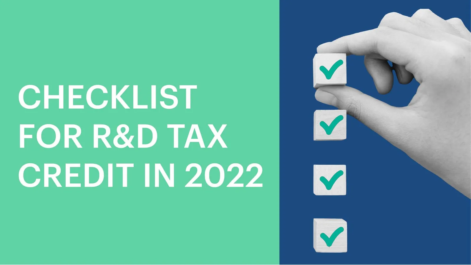 Checklist for Maximizing Your R&D Tax Credit in 2022