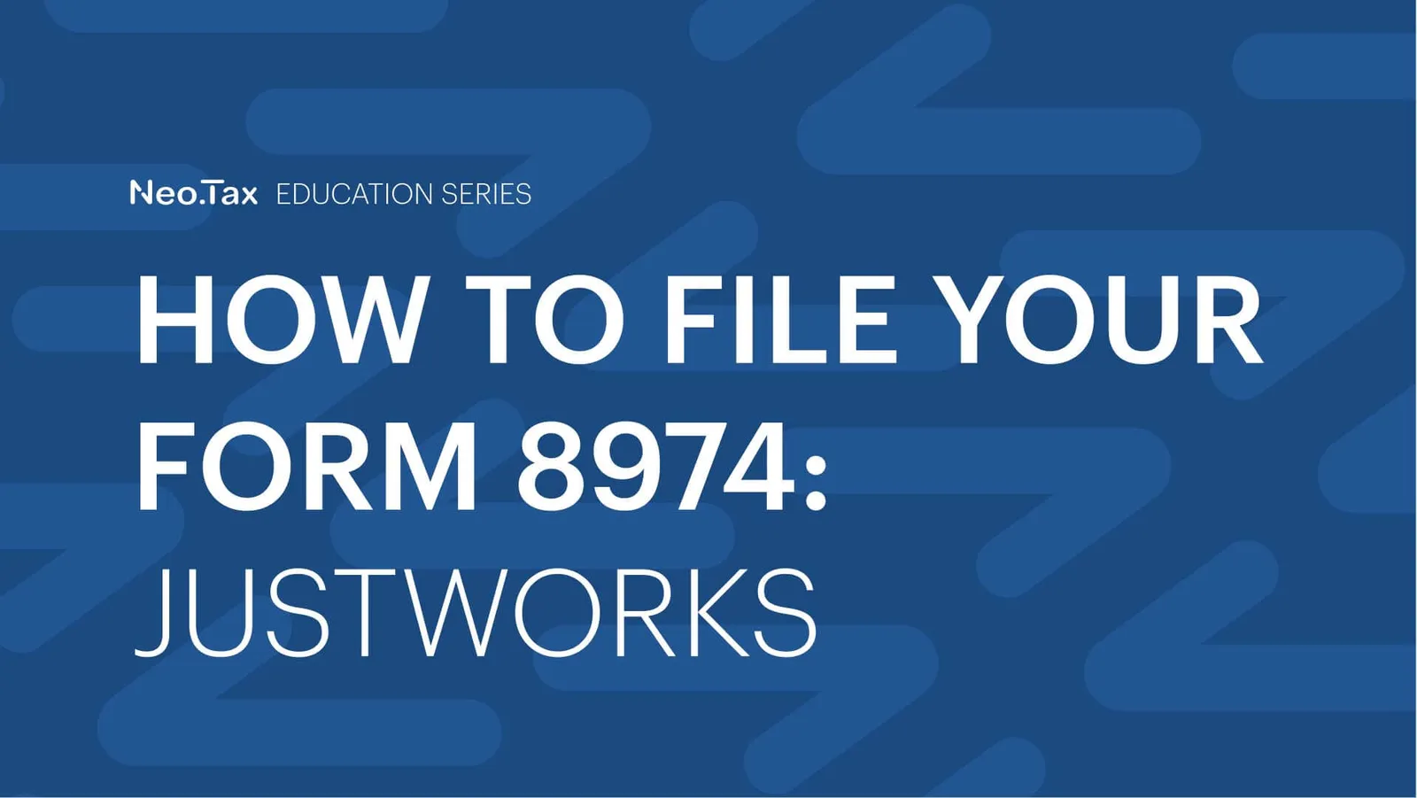 How to File Your Form 8974: Justworks