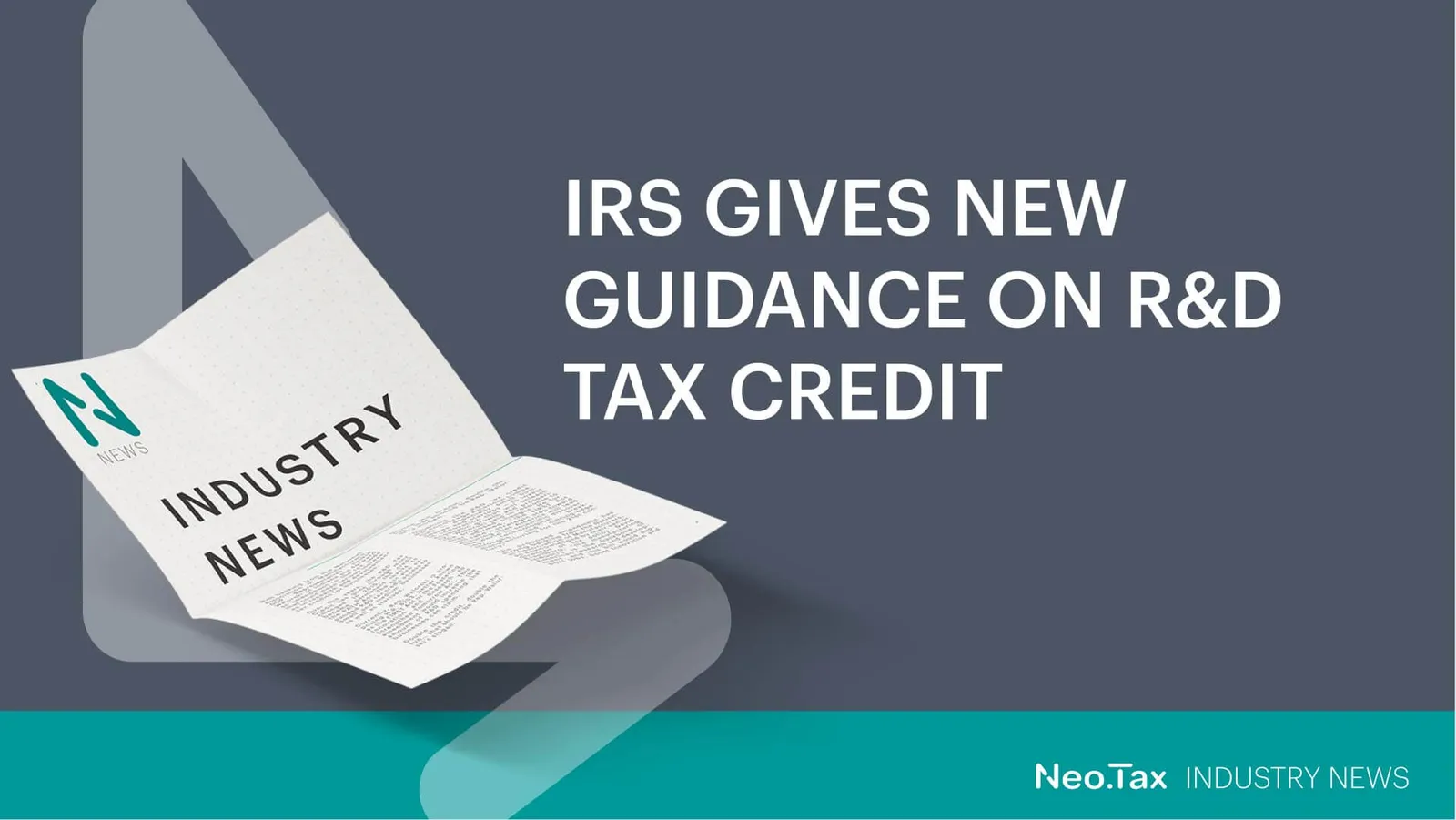 IRS Gives New Guidance on R&D Tax Credit