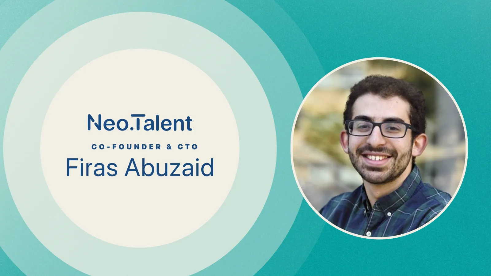Neo.Talent: Co-Founder and CTO Firas Abuzaid Sees Tax as a Big Data Problem