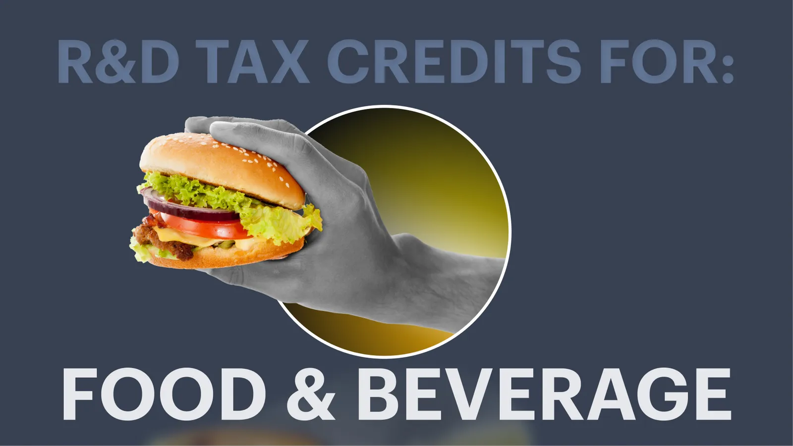 R&D Tax Credits for Food and Beverage