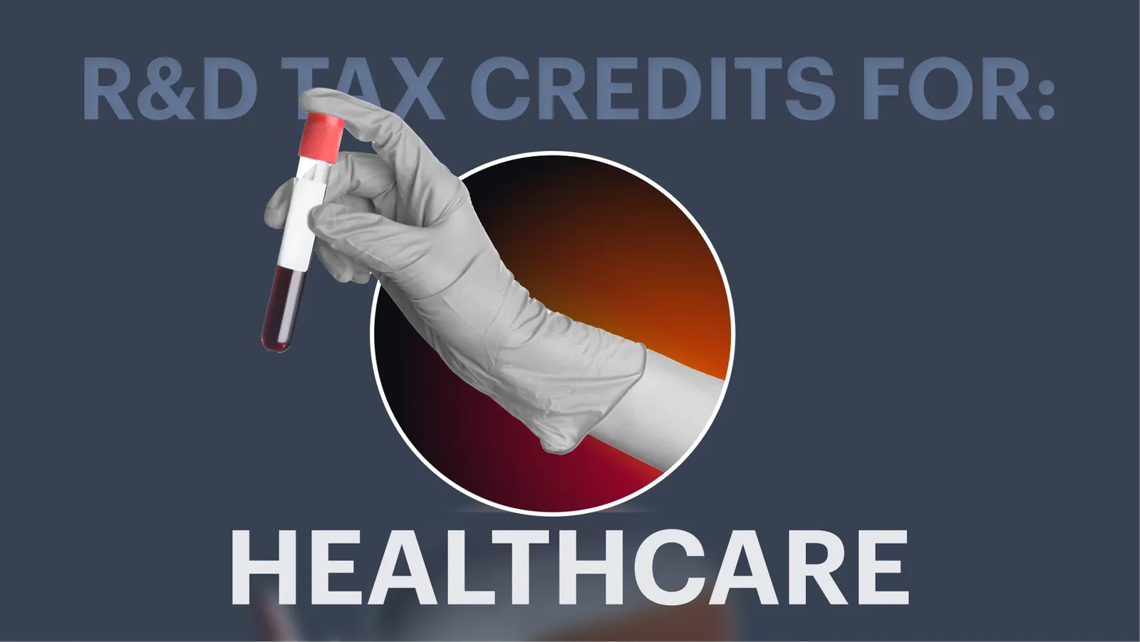 R&D Tax Credits for Healthcare