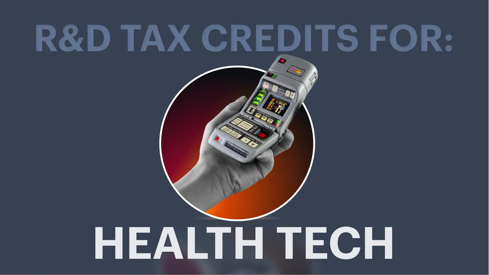 R&D Tax Credit for Healthtech
