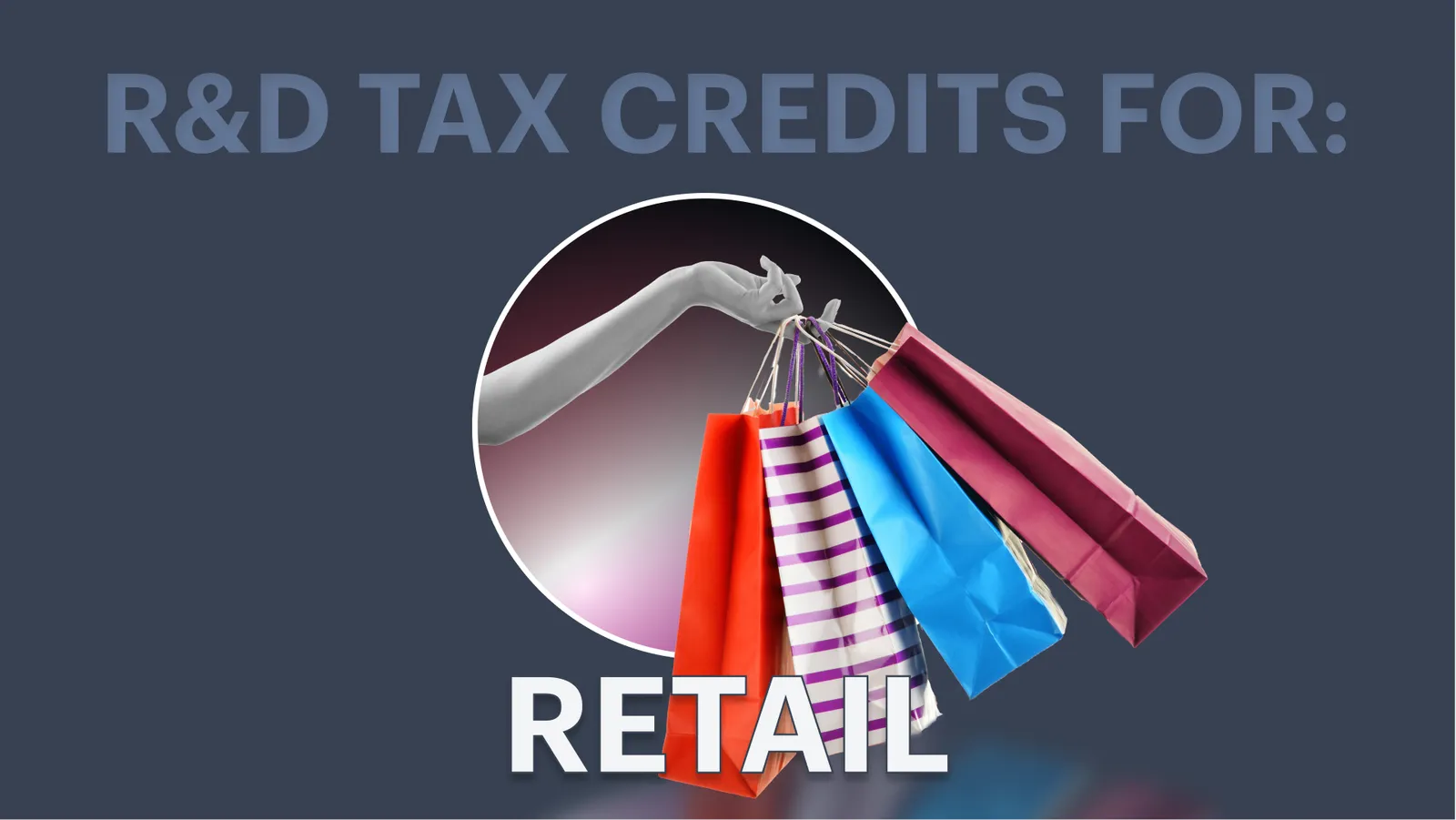 R&D Tax Credit for the Retail Industry
