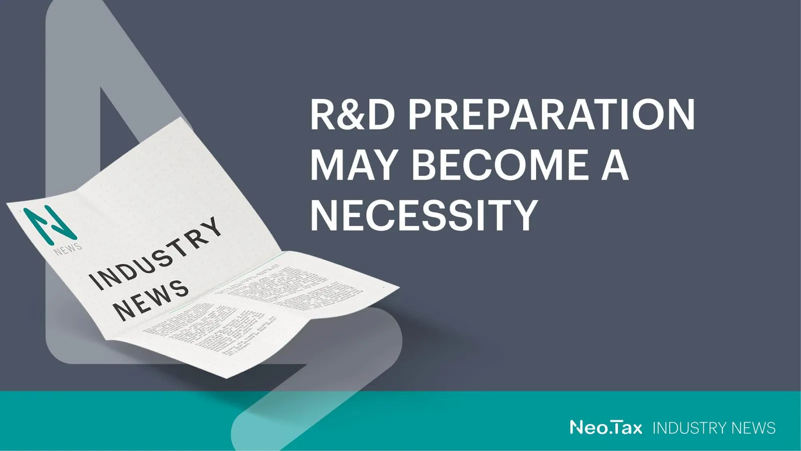 R&D preparation may become a necessity